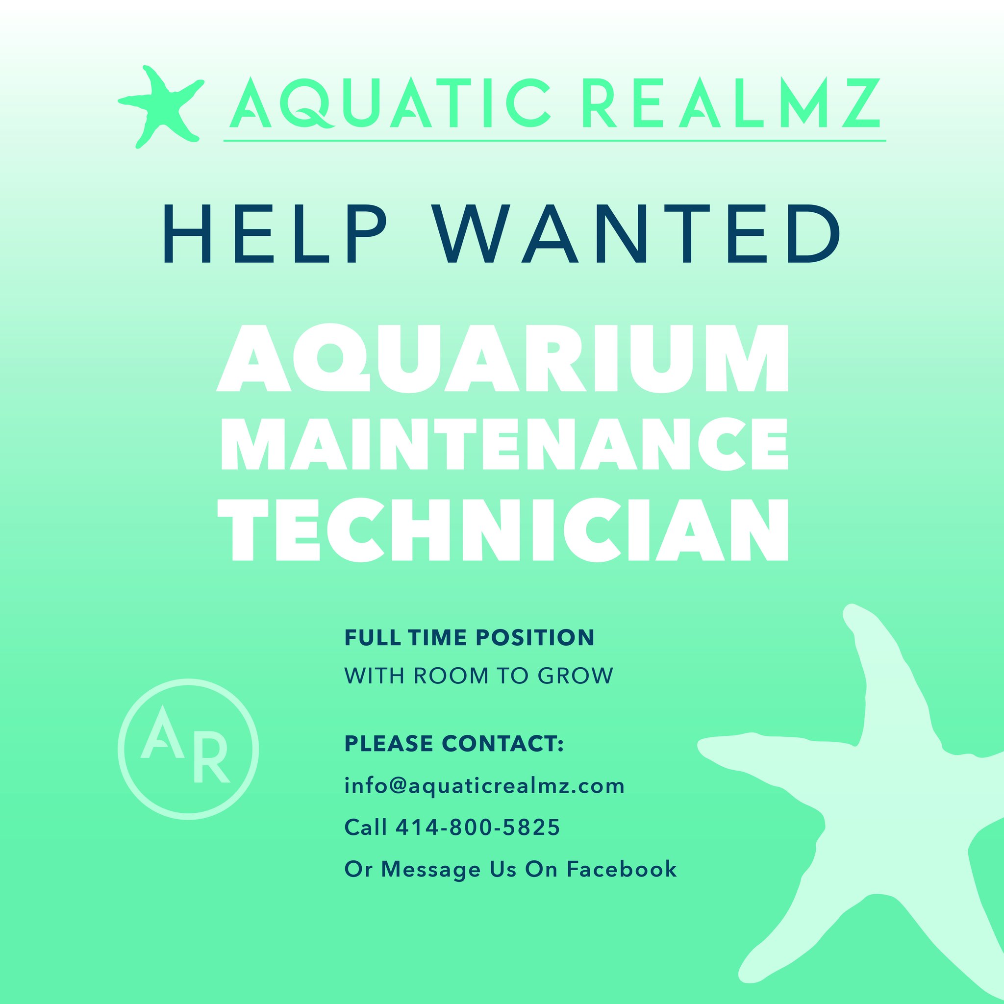 A job ad for Aquatic Realmz seeking an Aquarium Maintenance Technician. The ad highlights a full-time position with room to grow and provides contact info and a starfish graphic on a green gradient background.